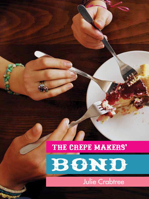 Title details for The Crepe Makers' Bond by Julie Crabtree - Available